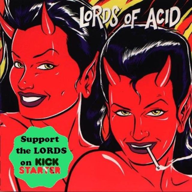 News Lords Of Acid Launch Kickstarter To Fund Fan Collaboration Album